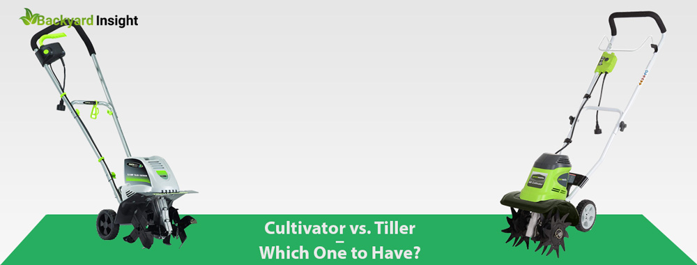 Cultivator vs. Tiller – Which One to Have?